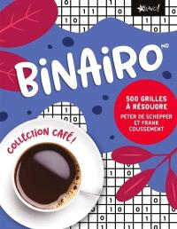 Collection Café - Binairo : 500 grilles à résoudre