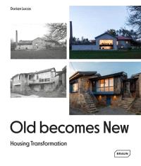 Old becomes new housing transformation