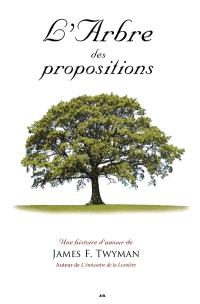 L'arbre des propositions : une histoire d'amour