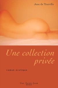 Une collection privée  : roman érotique 