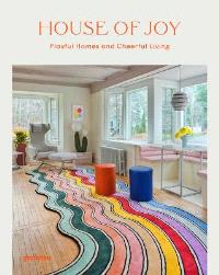 House of joy - Playful interiors and cheerful living