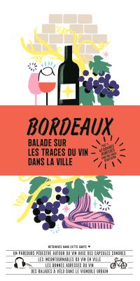 Bordeaux, balade sur les traces du vin dans la ville 
