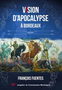 Vision d'apocalypse à Bordeaux
