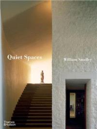 WILLIAM SMALLEY QUIET SPACES ANGLAIS