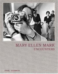 MARY ELLEN MARK ENCOUNTERS ANGLAIS