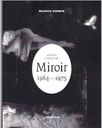 Tarkovski Miroir 1964-1975