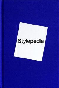 STYLEPEDIA  AN ILLUSTRATED GUIDE OF STYLE, CULTURE AND HISTORY /ANGLAIS