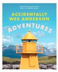 Accidenatlly Wes Anderson: Adventures