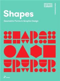 Shapes. Geometric forms in graphic design (2nd edition paperback)