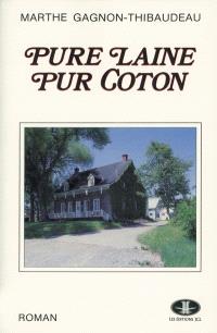 Pure laine, pur coton