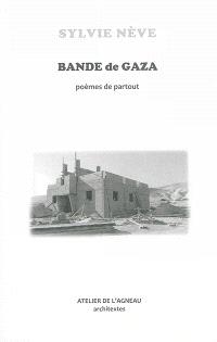 Bande De Gaza Poemes De Partout Sylvie Neve Librairie Mollat Bordeaux