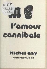 L'amour cannibale