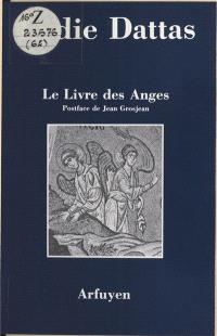 Le livre des anges. Vol. 1
