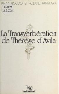 La Transverbération de Thérèse d'Avila : Oratorio